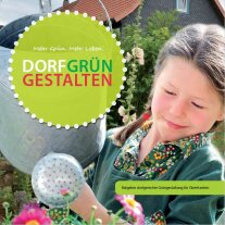 Titelblatt der Broschüre „DorfGrün gestalten“