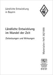 Titelseite Ländliche Entwicklung im Wandel der Zeit: Zielsetzungen und Wirkungen